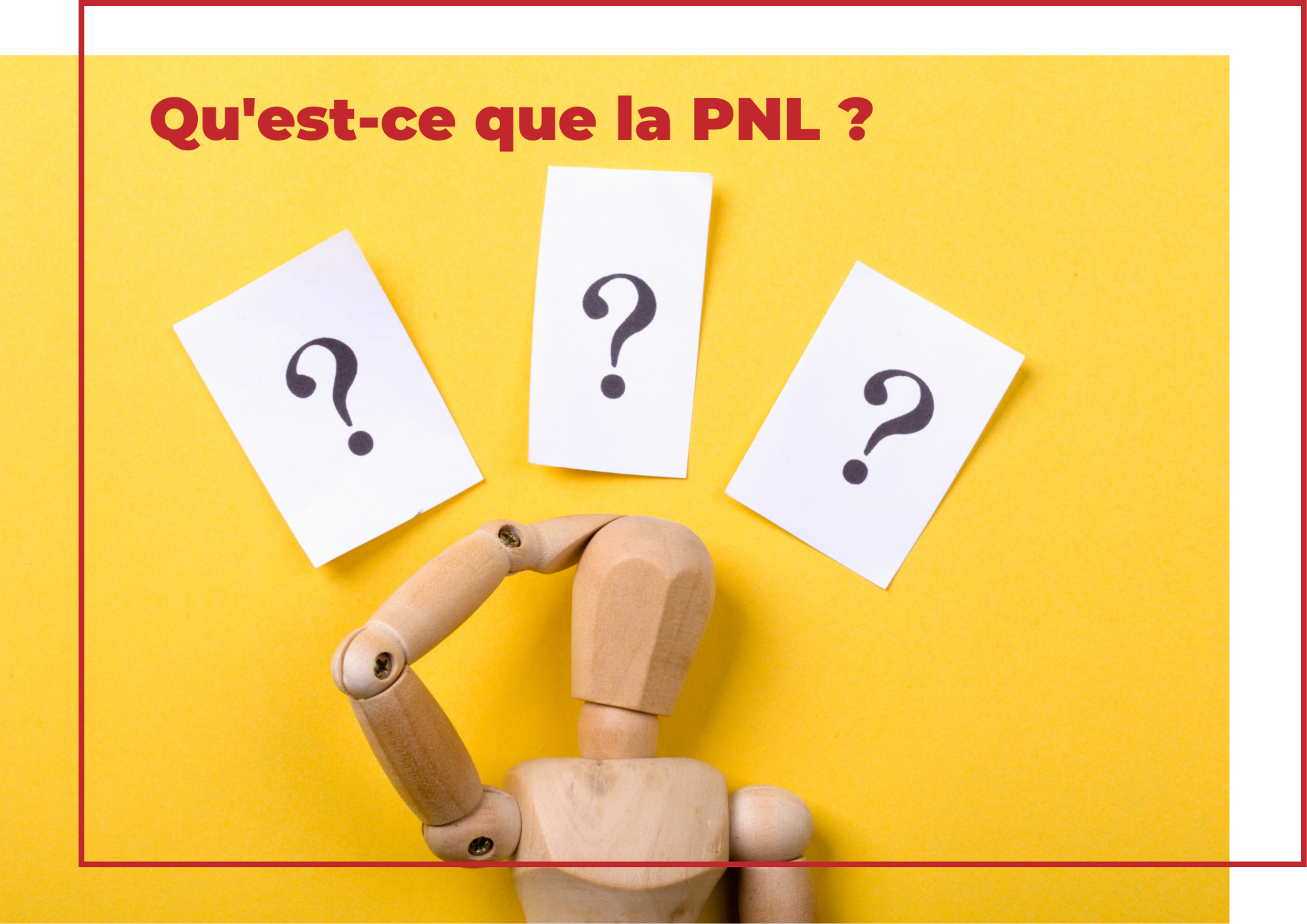 PNL : Introduction à son utilisation